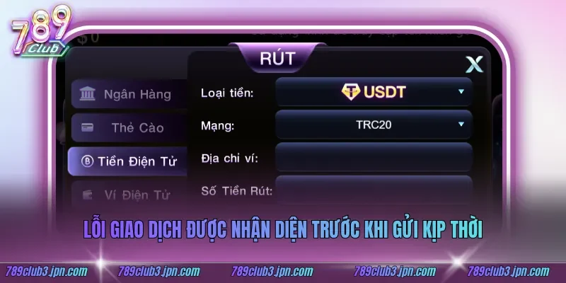 Lỗi giao dịch được nhận diện trước khi gửi kịp thời